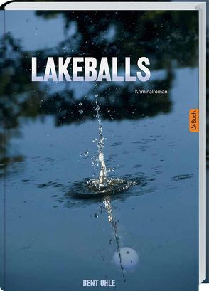 Lakeballs von Ohle,  Bent