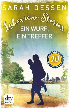 Lakeview Stories 20 – Ein Wurf, ein Treffer von Dessen,  Sarah, Kosack,  Gabriele