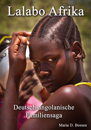 Lalabo Afrika von Bossen,  Maria D