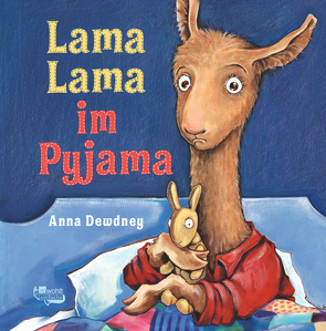 Lama Lama im Pyjama von Dewdney,  Anna, Steen,  Christiane
