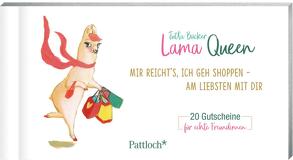 Lama Queen – Mir reicht’s, ich geh shoppen – am liebsten mit dir von Bücker,  Jutta