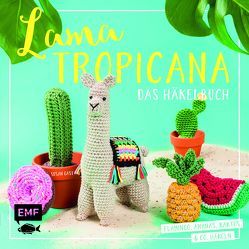 Lama Tropicana – Das Häkelbuch von Gast,  Susan