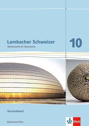 Lambacher Schweizer Mathematik 10. Ausgabe Rheinland-Pfalz