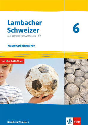 Lambacher Schweizer Mathematik 6 – G9. Ausgabe Nordrhein-Westfalen