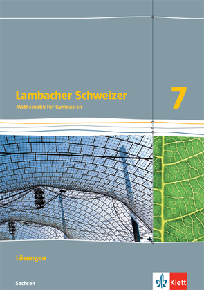 Lambacher Schweizer Mathematik 7. Ausgabe Sachsen