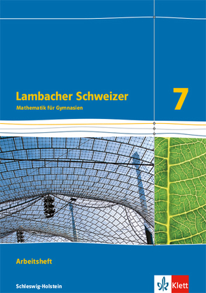 Lambacher Schweizer Mathematik 7. Ausgabe Schleswig-Holstein