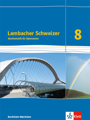 Lambacher Schweizer Mathematik 8 – G8. Ausgabe Nordrhein-Westfalen