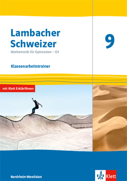 Lambacher Schweizer Mathematik 9 – G9. Ausgabe Nordrhein-Westfalen