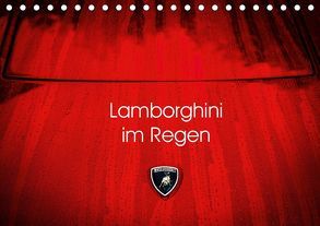 Lamborghini im Regen (Tischkalender 2019 DIN A5 quer) von Sagnak,  Petra