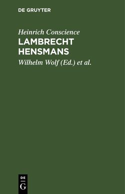 Lambrecht Hensmans von Conscience,  Heinrich, Wolf,  Maria, Wolf,  Wilhelm