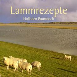 Lammrezepte von Hofladen,  Baumbach
