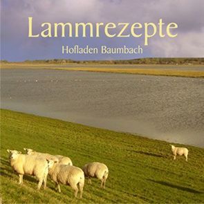Lammrezepte von Hofladen,  Baumbach