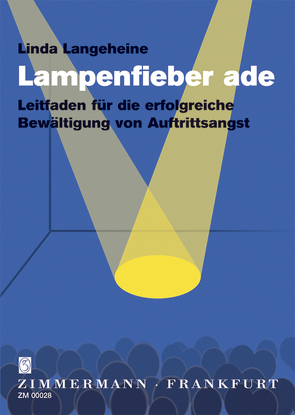 Lampenfieber ade von Langeheine,  Linda