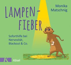 Lampenfieber von Matschnig,  Monika, Pannen,  Kai