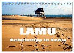 Lamu – Geheimtipp in Kenia (Tischkalender 2024 DIN A5 quer), CALVENDO Monatskalender von stegen,  joern