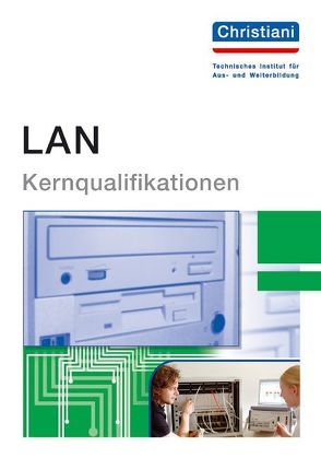 LAN – Kernqualifikationen von Christiansen,  Dirk, Wehming,  Christian