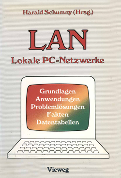 LAN Lokale PC-Netzwerke von Schumny,  Harald