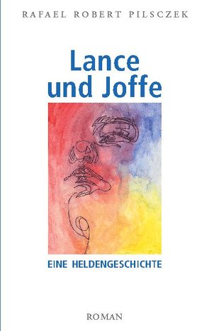 Lance und Joffe von Pilsczek,  Rafael Robert