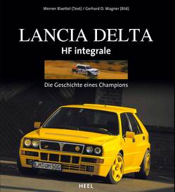 Lancia Delta HF Integrale von Blättel,  Werner, Wagner,  Gerhard D