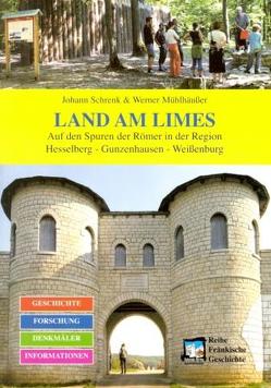 Land am Limes von Mühlhäusser,  Werner, Schrenk,  Johann