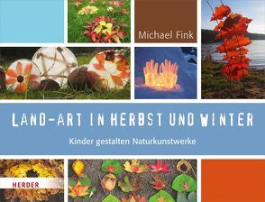 Land-Art in Herbst und Winter von Fink,  Michael