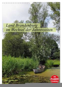 Land Brandenburg im Wechsel der Jahreszeiten (Wandkalender 2024 DIN A3 hoch), CALVENDO Monatskalender von Frost,  Anja