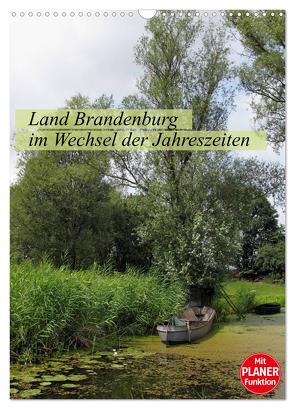 Land Brandenburg im Wechsel der Jahreszeiten (Wandkalender 2024 DIN A3 hoch), CALVENDO Monatskalender von Frost,  Anja