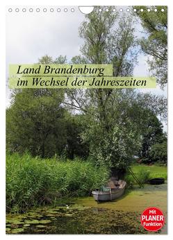 Land Brandenburg im Wechsel der Jahreszeiten (Wandkalender 2024 DIN A4 hoch), CALVENDO Monatskalender von Frost,  Anja