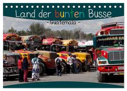 Land der bunten Busse – Guatemala (Tischkalender 2024 DIN A5 quer), CALVENDO Monatskalender von Flori0,  Flori0