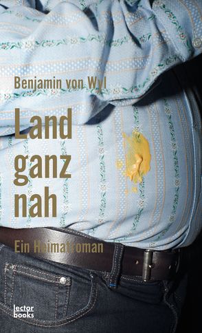 Land ganz nah von von Wyl,  Benjamin