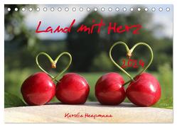 Land mit Herz (Tischkalender 2024 DIN A5 quer), CALVENDO Monatskalender von Heepmann,  Karolin