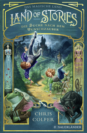 Land of Stories: Das magische Land 1 – Die Suche nach dem Wunschzauber von Colfer,  Chris, Dorman,  Brandon, Pfeiffer,  Fabienne