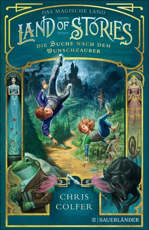 Land of Stories: Das magische Land 1 – Die Suche nach dem Wunschzauber von Colfer,  Chris, Dorman,  Brandon, Pfeiffer,  Fabienne