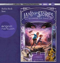 Land of Stories: Das magische Land 2 – Die Rückkehr der Zauberin von Beck,  Rufus, Colfer,  Chris, Pfeiffer,  Fabienne