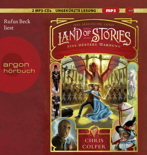 Land of Stories: Das magische Land 3 – Eine düstere Warnung von Beck,  Rufus, Colfer,  Chris, Dorman,  Brandon, Pfeiffer,  Fabienne