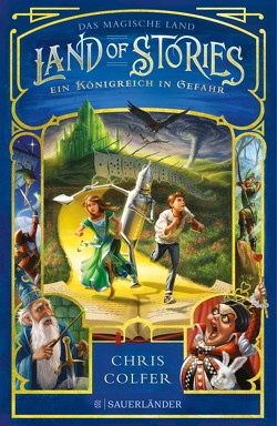 Land of Stories: Das magische Land 4 – Ein Königreich in Gefahr von Colfer,  Chris, Dorman,  Brandon, Pfeiffer,  Fabienne