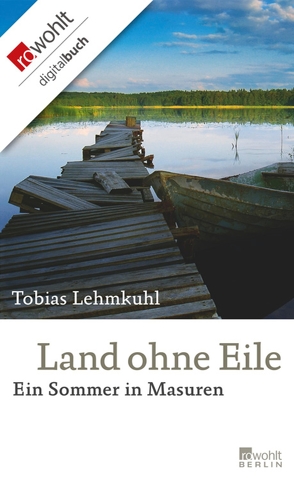 Land ohne Eile von Lehmkuhl,  Tobias