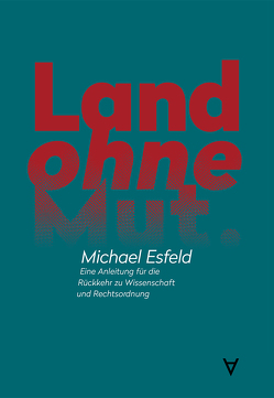 Land ohne Mut von Esfeld,  Michael