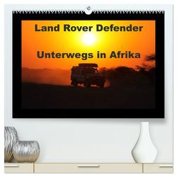 Land Rover Defender – Unterwegs in Afrika (hochwertiger Premium Wandkalender 2024 DIN A2 quer), Kunstdruck in Hochglanz von Sander,  Stefan