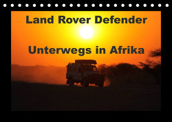 Land Rover Defender – Unterwegs in Afrika (Tischkalender 2023 DIN A5 quer) von Sander,  Stefan