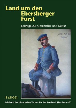 Land um den Ebersberger Forst – Beiträge zur Geschichte und Kultur…. von Schäfer,  Bernhard