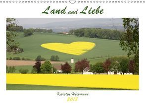 Land und Liebe (Wandkalender 2018 DIN A3 quer) von Heepmann,  Karolin