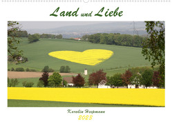 Land und Liebe (Wandkalender 2023 DIN A2 quer) von Heepmann,  Karolin