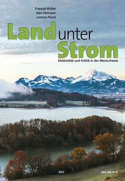 Land unter Strom von Planzi,  Lorenzo, Steinauer,  Jean, Walter,  François