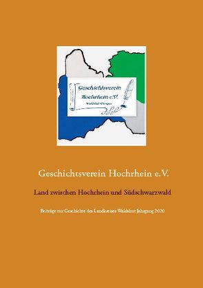 Land zwischen Hochrhein und Südschwarzwald von Hochrhein e.V.,  Geschichtsverein