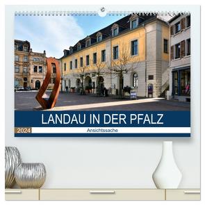 Landau in der Pfalz – Ansichtssache (hochwertiger Premium Wandkalender 2024 DIN A2 quer), Kunstdruck in Hochglanz von Bartruff,  Thomas