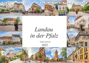 Landau in der Pfalz Impressionen (Tischkalender 2022 DIN A5 quer) von Meutzner,  Dirk
