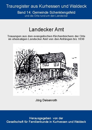 Landecker Amt von Deisenroth,  Jörg, Gesellschaft für Familienkunde in Kurhessen und Waldeck e.V.,  GFKW