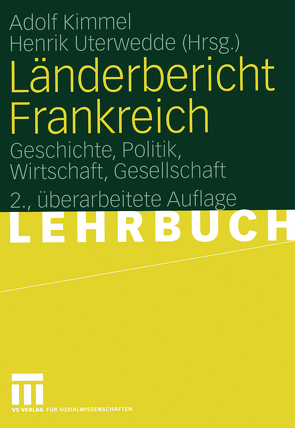 Länderbericht Frankreich von Kimmel,  Adolf, Uterwedde,  Henrik