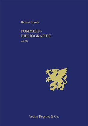 Landes- und familiengeschichtliche Bibliographie für Pommern von Spruth,  Herbert
